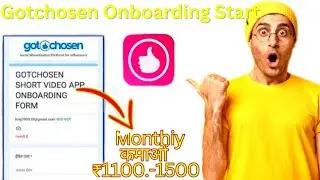 Gotchosen app onboarding | gotchosen app account kaise banaye | gotchosen app se paise kaise kamaye