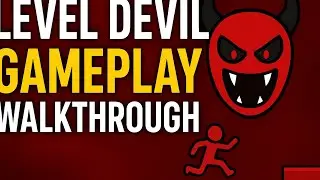 Level Devil Gameplay Walkthrough | Extreme Rage Platformer | Funny Fails & Hard Levels&rdquo;