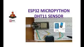ESP32 MicroPython DHT11 Sensor