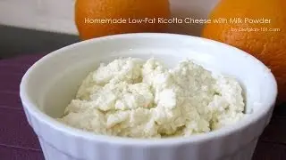 Homemade Low-Fat Ricotta Cheese with Milk Powder | Dietplan-101.com