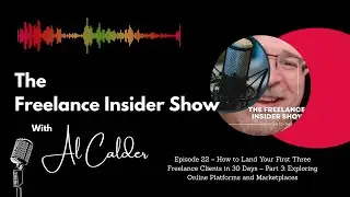 First Three Freelance Clients in 30 Days - Part 3: Online Platforms and Marketplaces