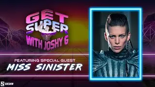 Pro Cosplayer Miss Sinister Sideshow Interview | Get Super with Joshy G