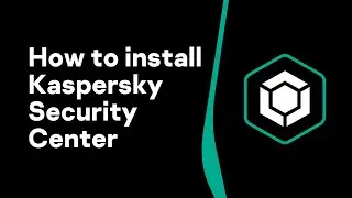 Часть 1: Как установить Kaspersky Security Center