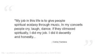 Carlos Santana Quotes