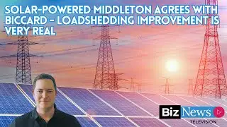 Solar-powered Middleton agrees with Biccard - Loadshedding improvement is very real