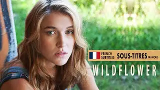 Wildflower | Free Movie | French Subtitles | Nathalia Ramos | Shari Rigby