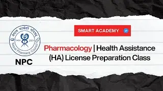 Pharmacology | HA License Preparation Bhadra 2082 | Smart Academy Nepal | NPC