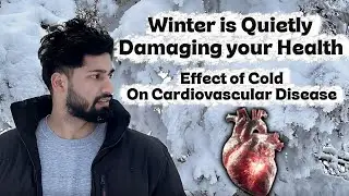 Winter Heart Attacks Are Rising | Cold Weather Is Quietly Damaging Your Health
