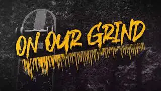 Triple-R & Ridin - On Our Grind (Prod. AKXL Beatz)