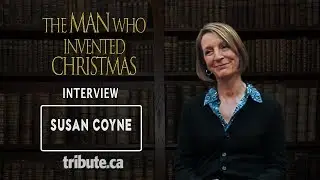 Susan Coyne - The Man Who Invented Christmas Exclusive Interview