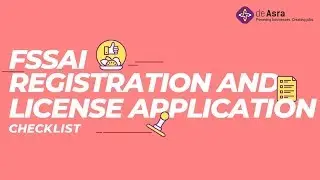 deAsra MSME Checklist | FSSAI Registration and License Document Application Checklist