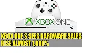 Xbox One S Sees Hardware Sales Rise Almost 1,000%