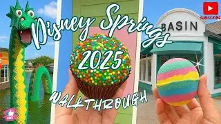 Ultimate Disney Springs Tour! LEGO Store, Sprinkles Cupcakes & Basin Bath Bombs | 2025 Walkthrough