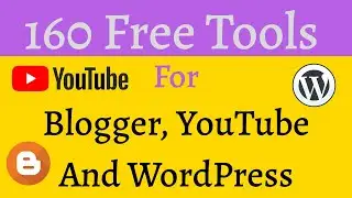 Total 160 Free Tools For YouTube, Blogger and WordPress | Teamtobe Tech | Free Tools