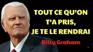 DIEU DIT TOUT CE QUI T’A ÉTÉ ENLEVÉ, JE TE LE RENDRAI | Prédications de Billy Graham