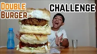 B.U.R.G.E.R Challenge | Double Burger | Tejash Butani