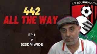 ADAPTING SERIES - Bournemouth 442 -  Ep 1 #FM23