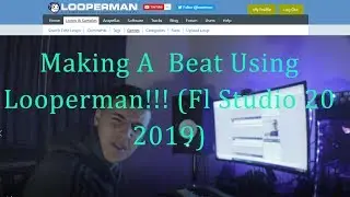 Making A  Beat Using Looperman!!! (Fl Studio 20 2019)