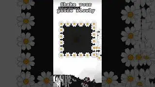 shake your phone slowly