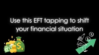 💸 Shift Your Money Energy: 5-Minute EFT Tapping for Abundance