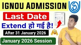 IGNOU January 2026 Admission Last Date Extended | Ignou Admission Last Date 2026 January Session