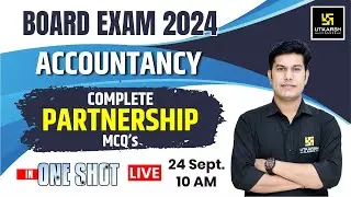 Partnership ONE-SHOT🔥 Most Imp MCQs | Accountancy | Board Exam 2024🎯 By Pratap Sir