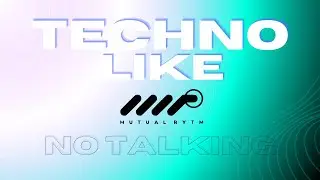 Techno like Mutual Rytm in ableton ( no talking )