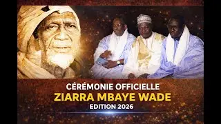 Cérémonie Officielle Ziarra Annuelle El Hadji Mbaye WADE Edition 2026