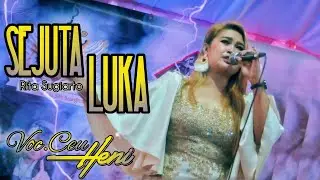 SEJUTA LUKA - Ceu Heni || Balad Darso Live Pasirwangi Lembang