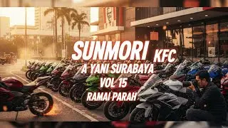 Sunmori Pagi Gila! KFC A. Yani Surabaya Dibanjiri Motor Keren 😎 Vol.15