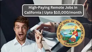High Paying Remote Jobs in California State Earn Up to $10,000 Monthly
