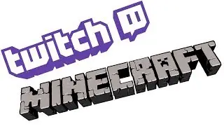 TWITCH И MINECRAFT