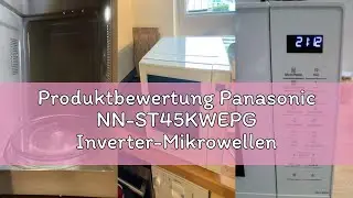 Produktbewertung Panasonic NN-ST45KWEPG Inverter-Mikrowellenherd mit Drehteller, 32 Liter, Edelstahl