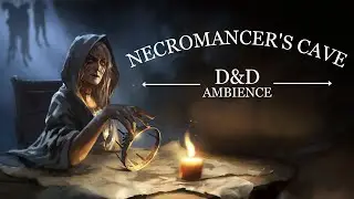 D&D Ambience - Necromancer's Cave