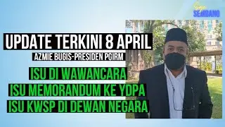 Update terkini 8 April 2023 Azmie Bugis beberapa isu | Saje Sembang