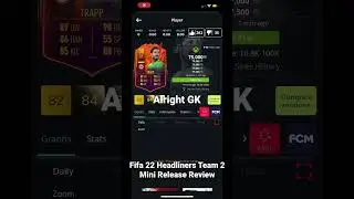 Fifa 22 Headliners Team 2 Mini Release Review #fifa22 #fifaultimateteam #headliners