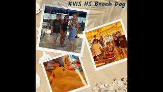 #VIS  HS - Beach Day