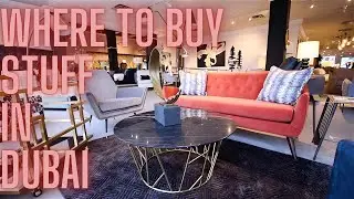 Dubai Shopping | Life in Dubai | Furniture Stores in Dubai