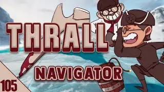 Scrambling a Thrall Strat - The Navigator #105 | Dread Hunger Thrall Gameplay