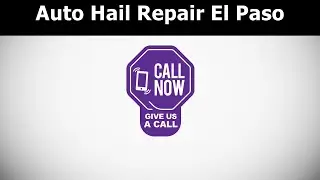 Auto Hail Repair El Paso | Paintless Dent Repair | Dent Specialist