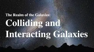 Cosmic Collisions: How Galaxies Form Through Crashes and Mergers