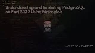 Understanding and Exploiting PostgreSQL on Port 5432 Using Metasploit