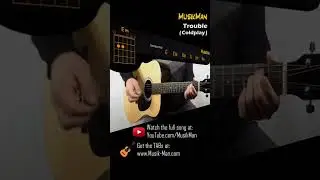 Trouble 😔 (Short Version) - Coldplay  / Guitar Cover / MusikMan
