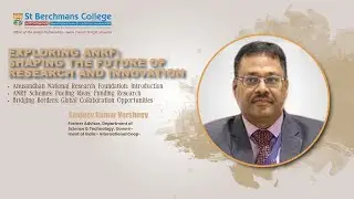 Exploring ANRF: Shaping the Future of Research Innovation |  Sanjeev Kumar Varshney