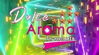 El Ultimo Baile Dulce Aroma