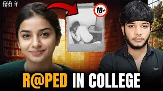 College Sexual Assault Case That Shocked Everyone 💔 | Hindi Crime Story