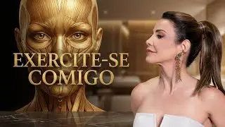 EXERCITE-SE COMIGO - Exercícios para levantar o Rosto, Colo e Pescoço