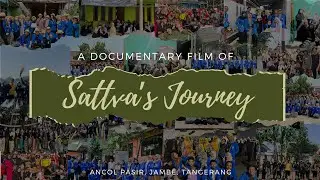 SATTVA&rsquo;S JOURNEY | Film Dokumenter KKN Sattva 123 UIN Syarif Hidayatullah Jakarta 2023