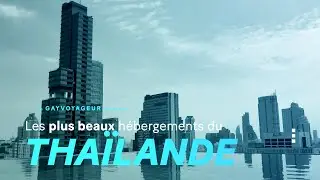 Les plus beaux hôtels de la Thaïlande #thailande