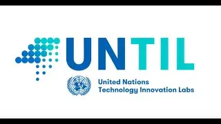 UNTIL - United Nations Technology Innovation Labs